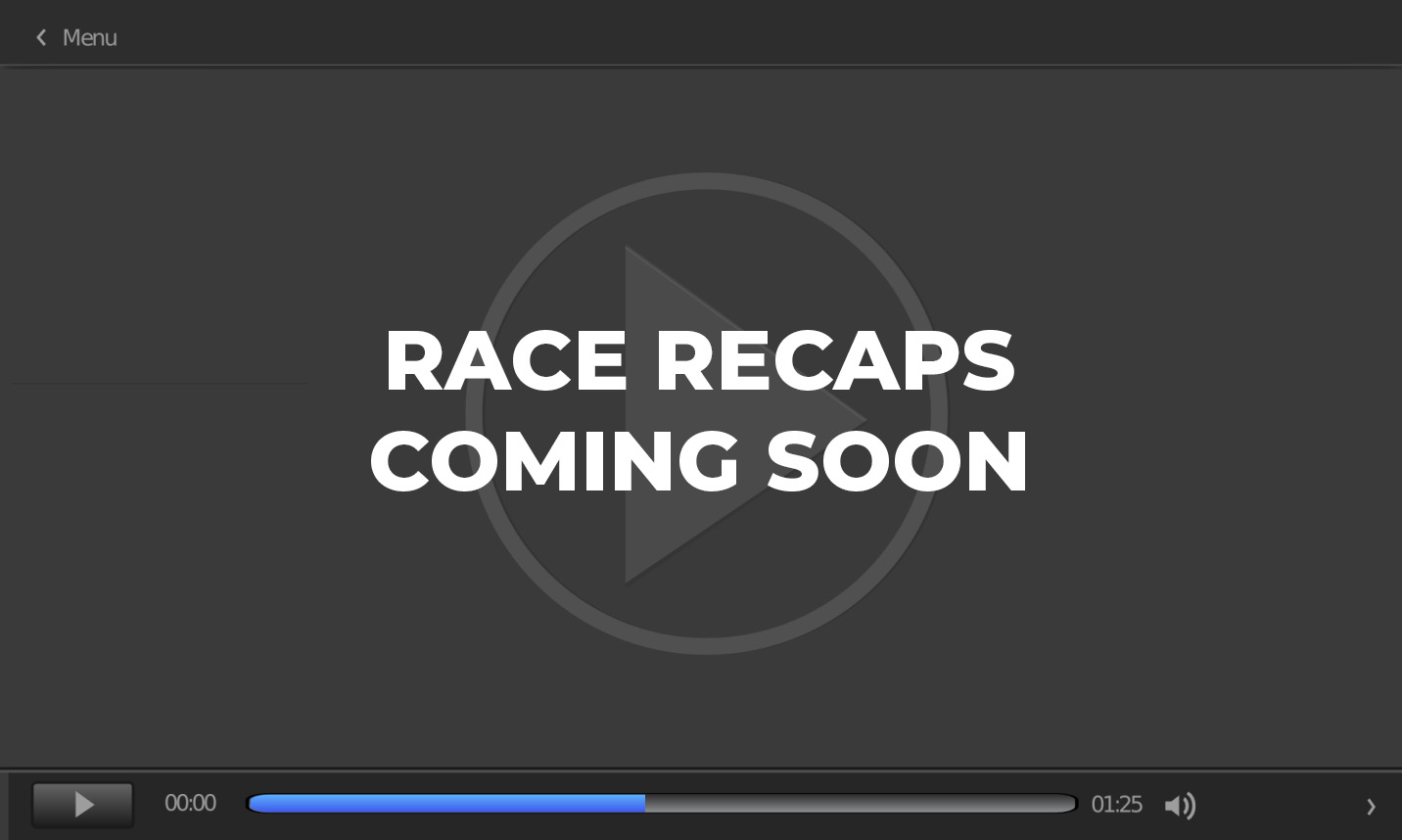 race-recaps-coming-soon
